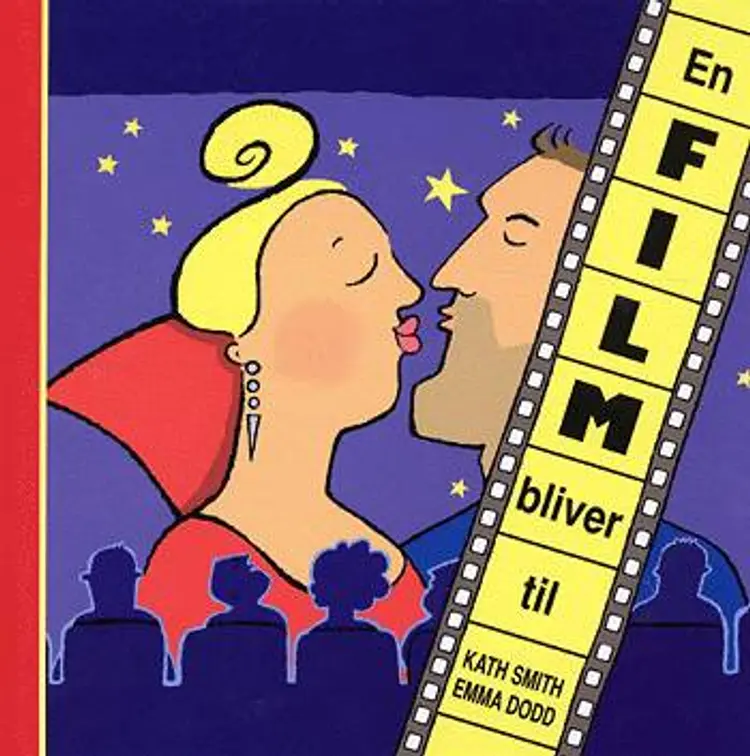 En film bliver til af Kath Smith