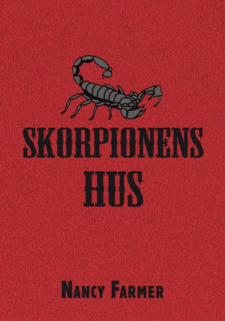 Skorpionens hus af Nancy Farmer