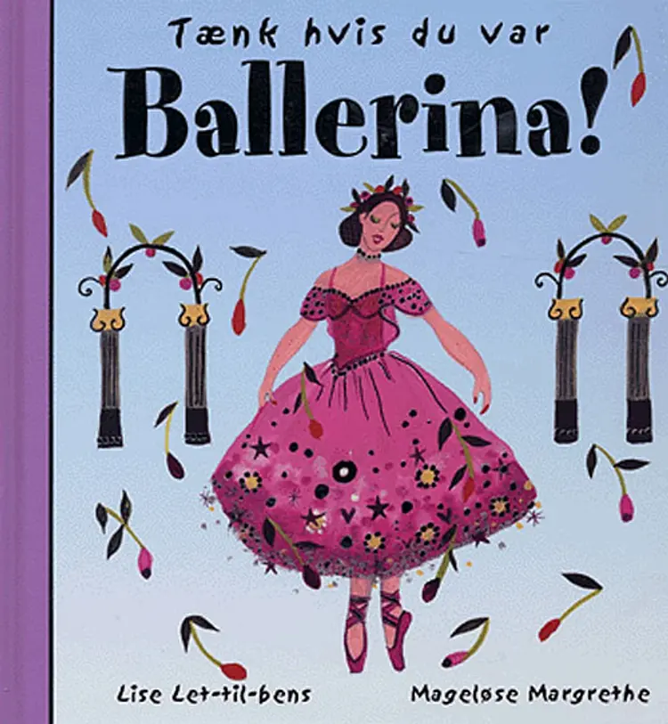 Tænk hvis du var ballerina! af Meg Clibbon