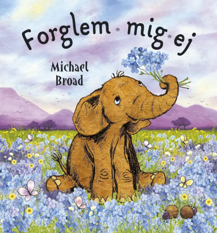 Forglem mig ej af Michael Broad