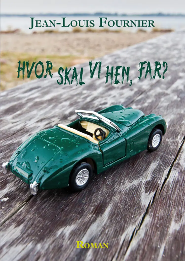 Hvor skal vi hen, Far? af Jean-Louis Fournier