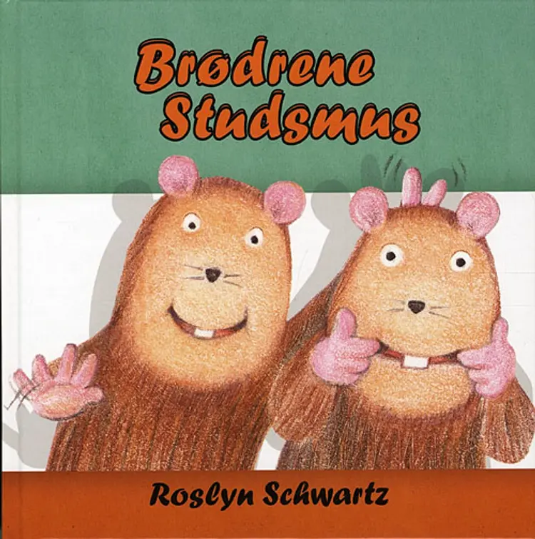Brødrene Studsmus af Roslyn Schwartz