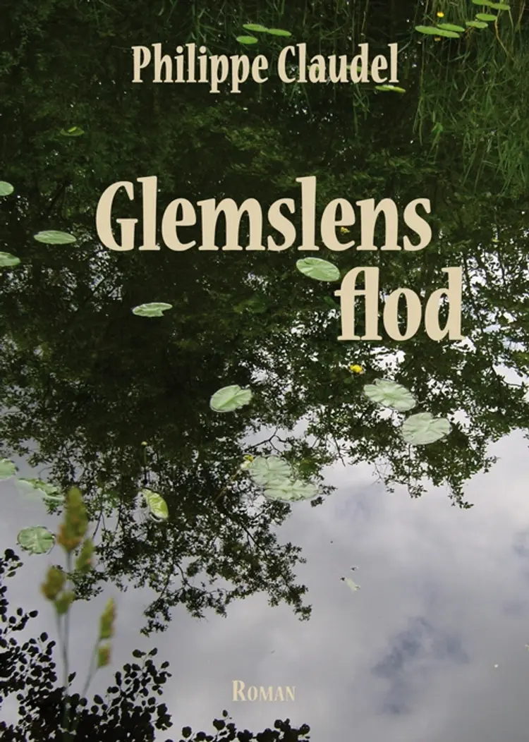 Glemslens flod af Philippe Claudel