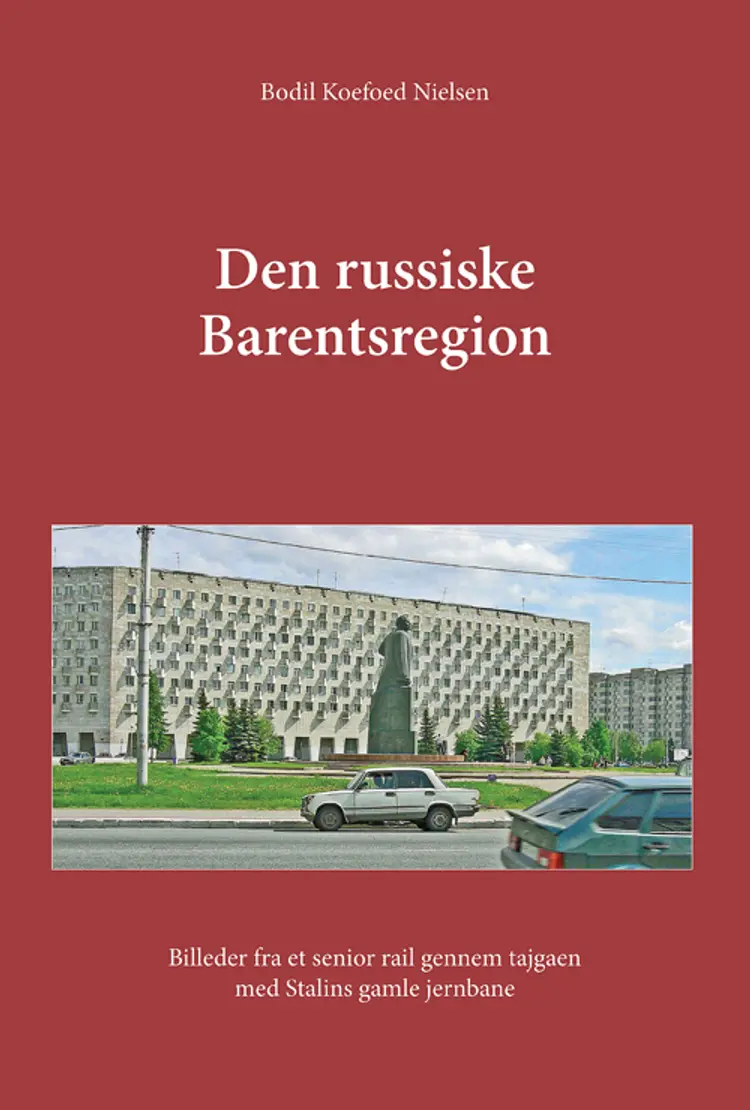 Den russiske Barentsregion af Bodil Koefod Nielsen