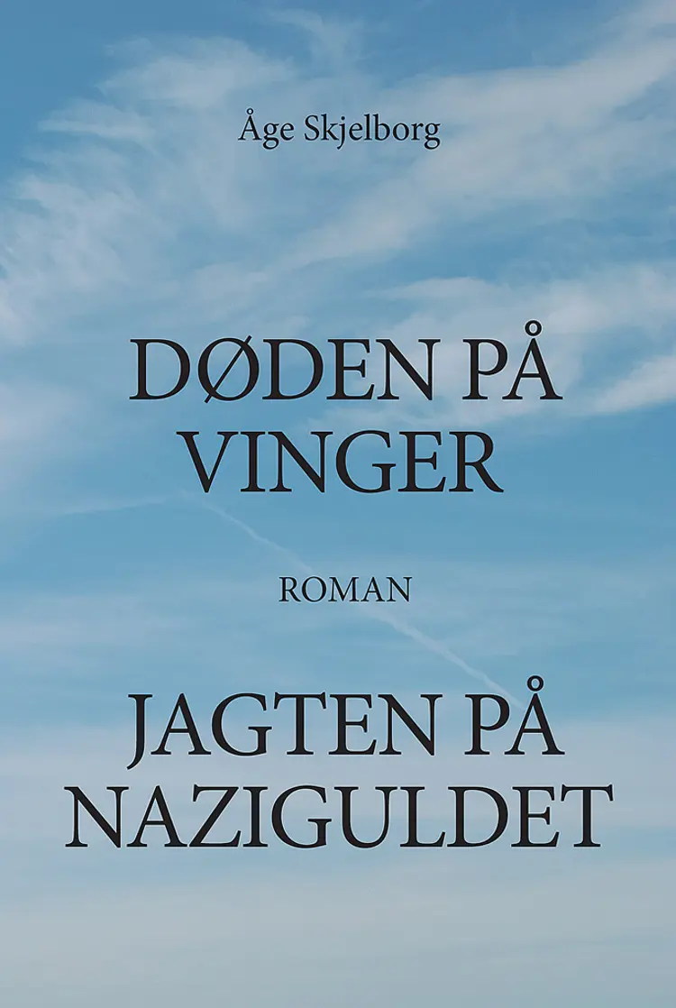 Døden på vinger af Åge Skjelborg