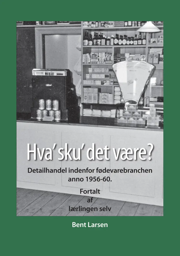 Hva' sku' det være? af Bent Larsen