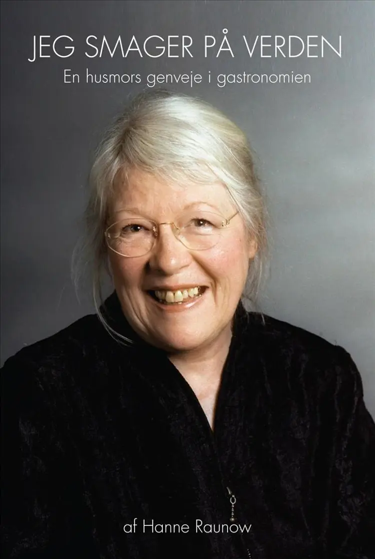 Jeg smager på verden af Hanne Raunow