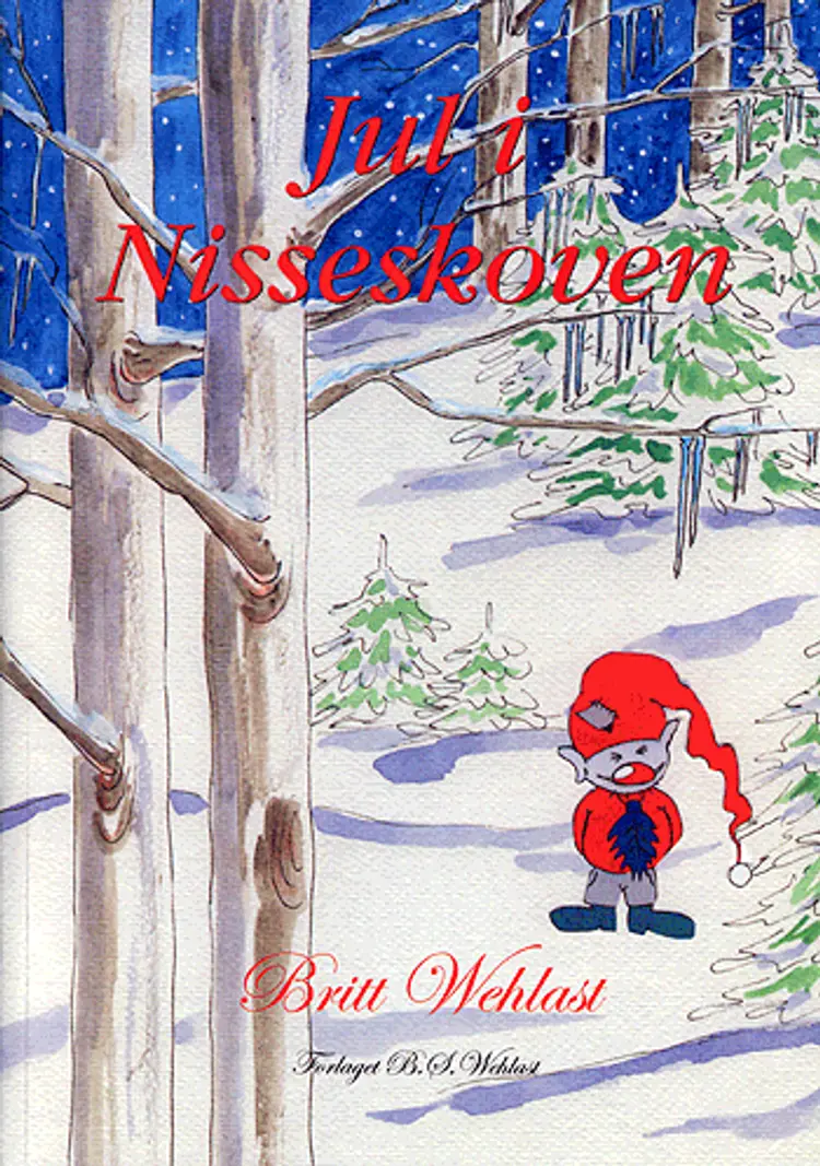Jul i Nisseskoven af Britt Wehlast