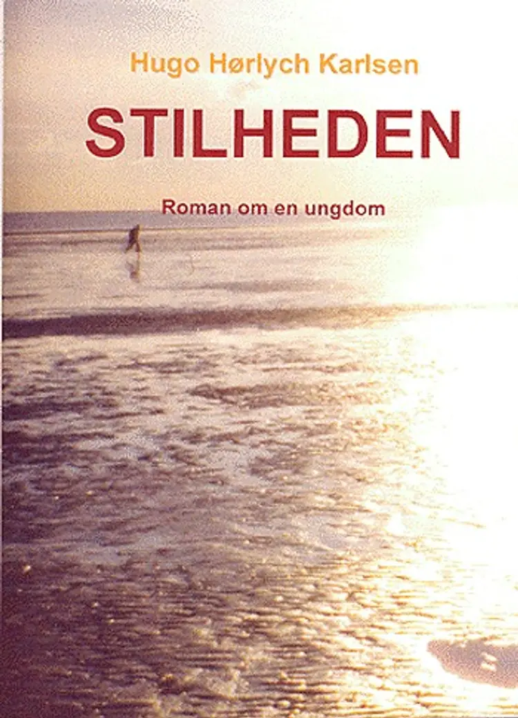 Stilheden af Hugo Hørlych Karlsen