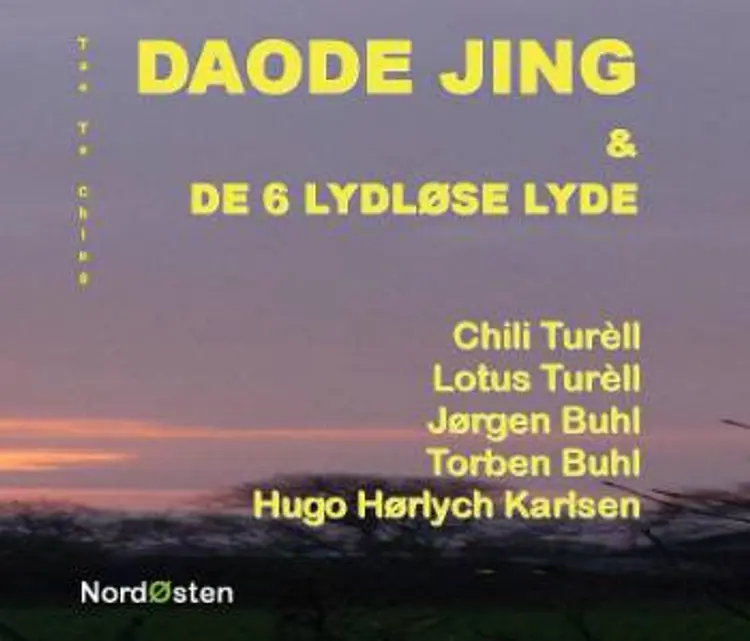 Daode jing & de 6 lydløse lyde af Hugo Hørlych Karlsen