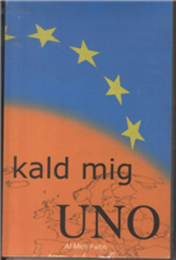 Kald mig UNO af Mich Falch