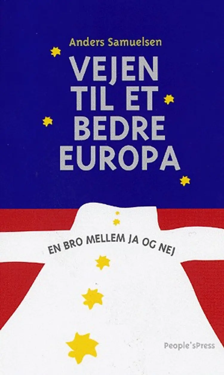 Vejen til et bedre Europa af Anders Samuelsen