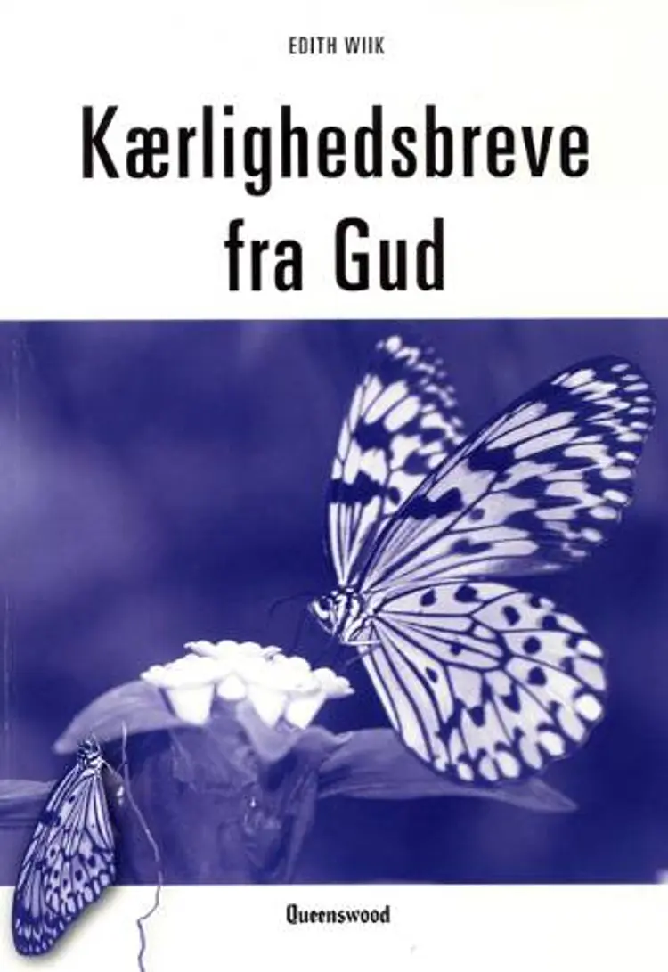 Kærlighedsbreve fra Gud af Edith Wiik