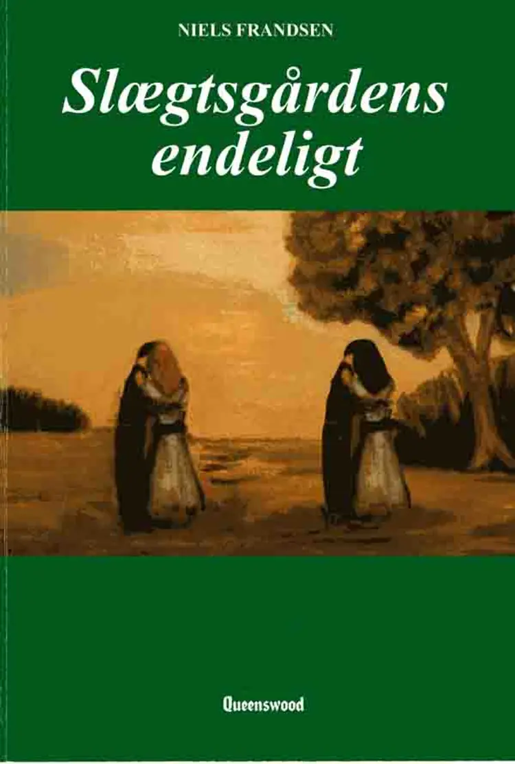 Slægtsgårdens endeligt af Niels Frandsen