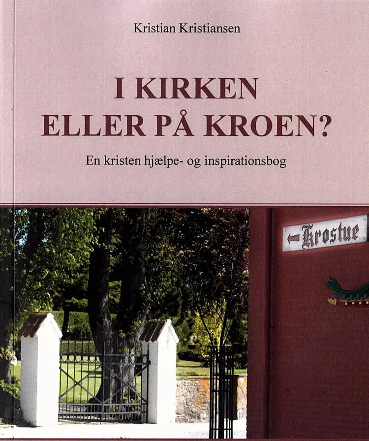 I kirken eller på kroen? af Kristian Kristiansen