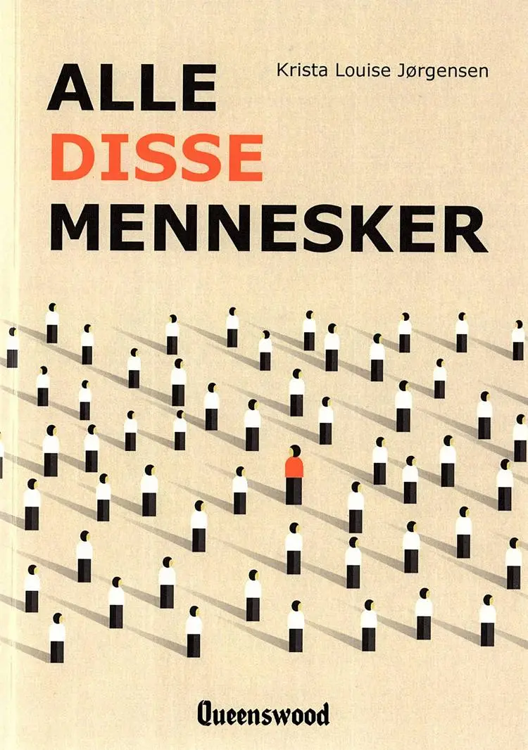 Alle disse mennesker af Krista Louise Jørgensen