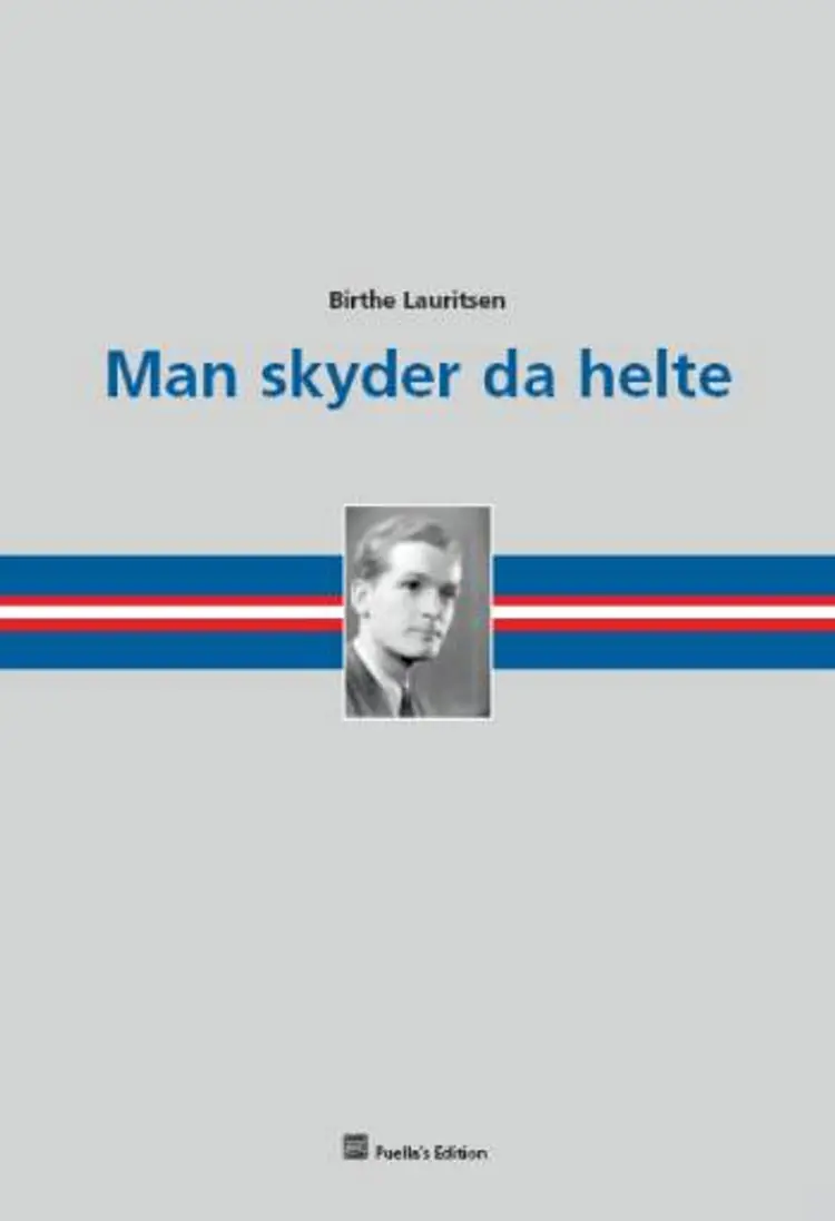 Man skyder da helte af Birthe Lauritsen