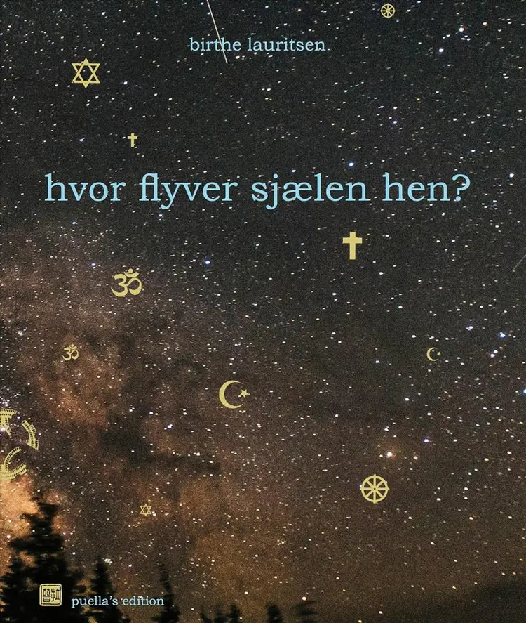 Hvor flyver sjælen hen? af Birthe Lauritsen