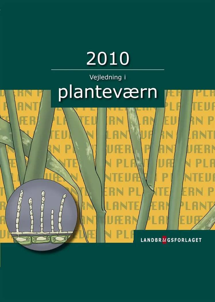 Vejledning i planteværn. Årgang 2010 af Ghita Cordsen Nielsen