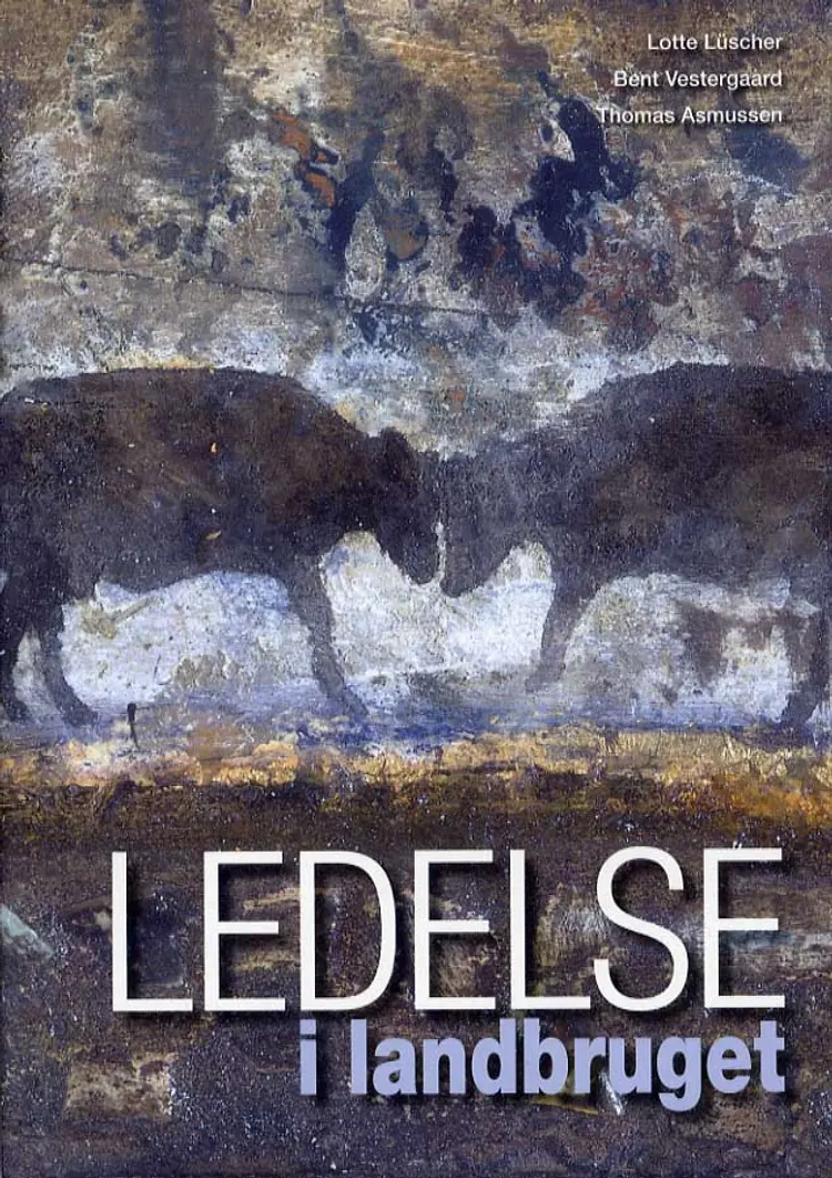 Ledelse i landbruget af Lotte Lüscher