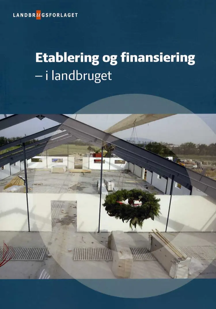 Etablering og finansiering i landbruget af Bent E. Nielsen