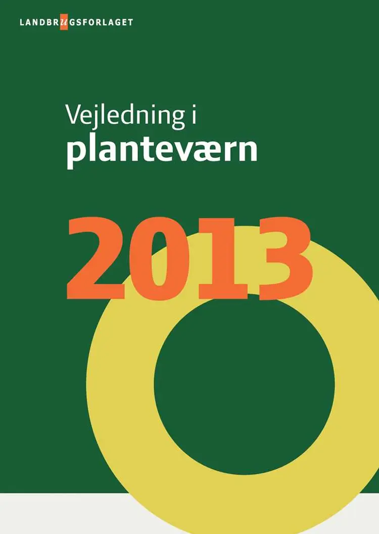 Vejledning i planteværn. Årgang 2013 af Ghita Cordsen Nielsen
