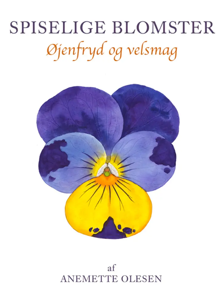 Spiselige blomster af Anemette Olesen