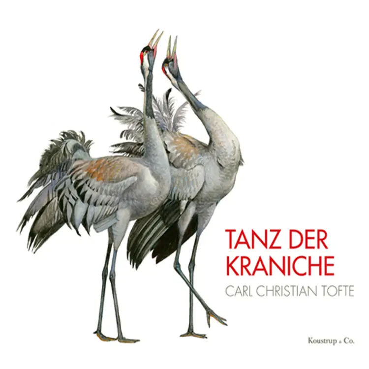 Tanz der Kraniche af Carl Christian Tofte
