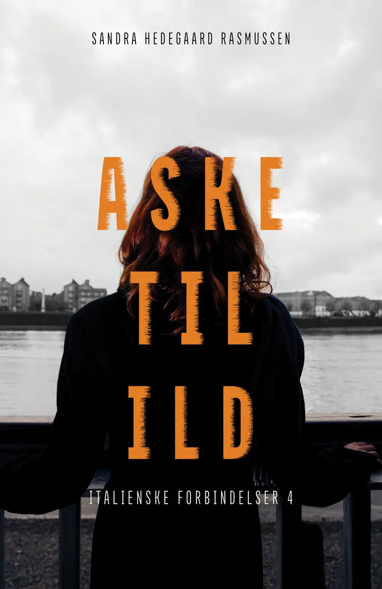 Aske til ild af Sandra Hedegaard Rasmussen