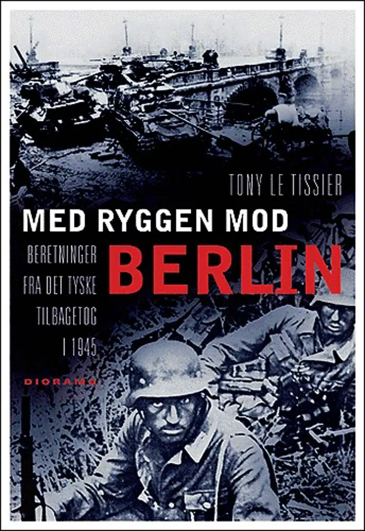Med ryggen mod Berlin af Tony Le Tissier