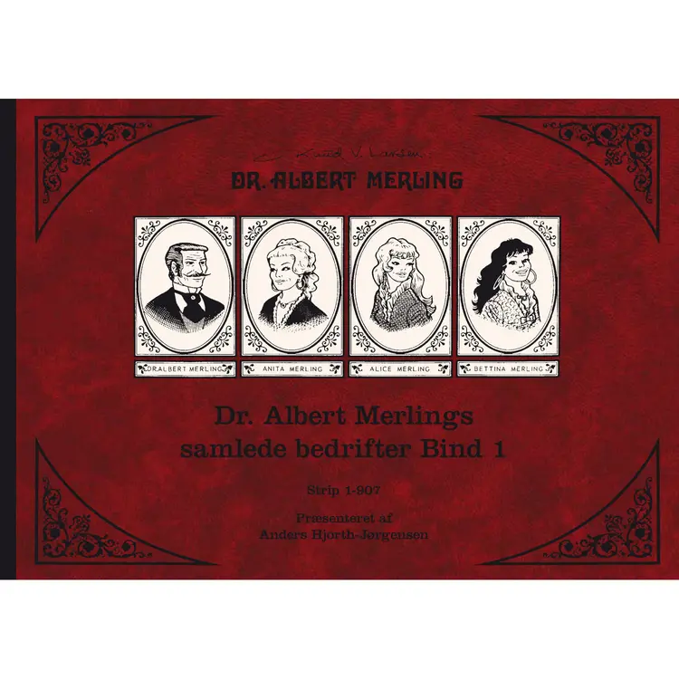 Dr. Albert Merlings Samlede Bedrifter Bind 1 af Knud V. Larsen