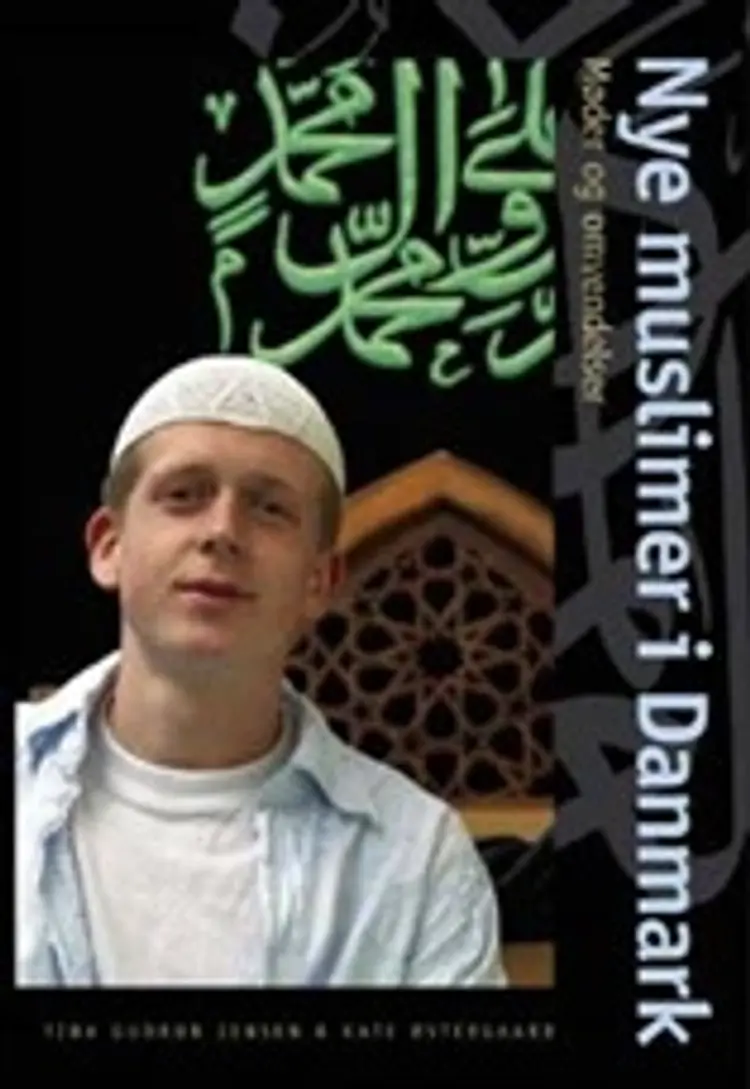 Nye muslimer i Danmark af Kate Østeraard