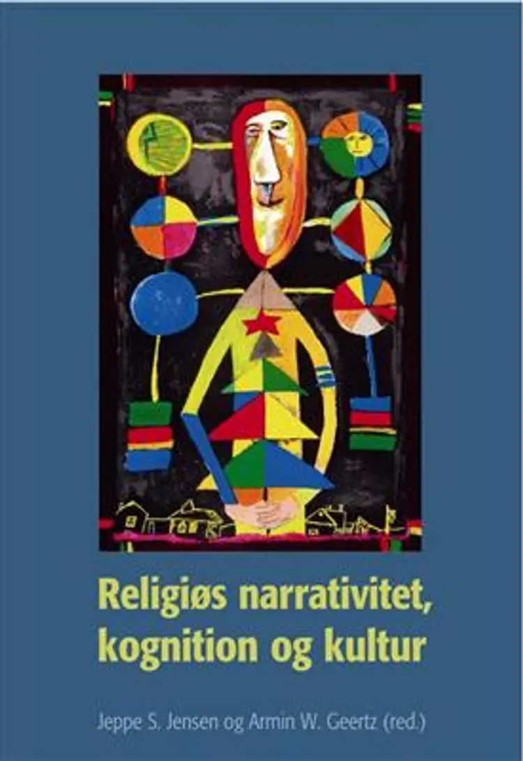 Religiøs narrativitet, kognition og kultur af .