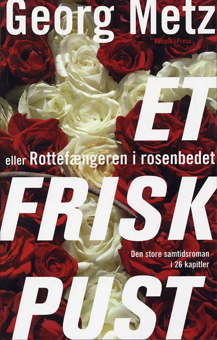 Et frisk pust eller Rottefængeren i rosenbedet af Georg Metz