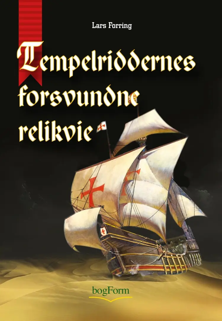 Tempelriddernes forsvundne relikvie af Lars Forring