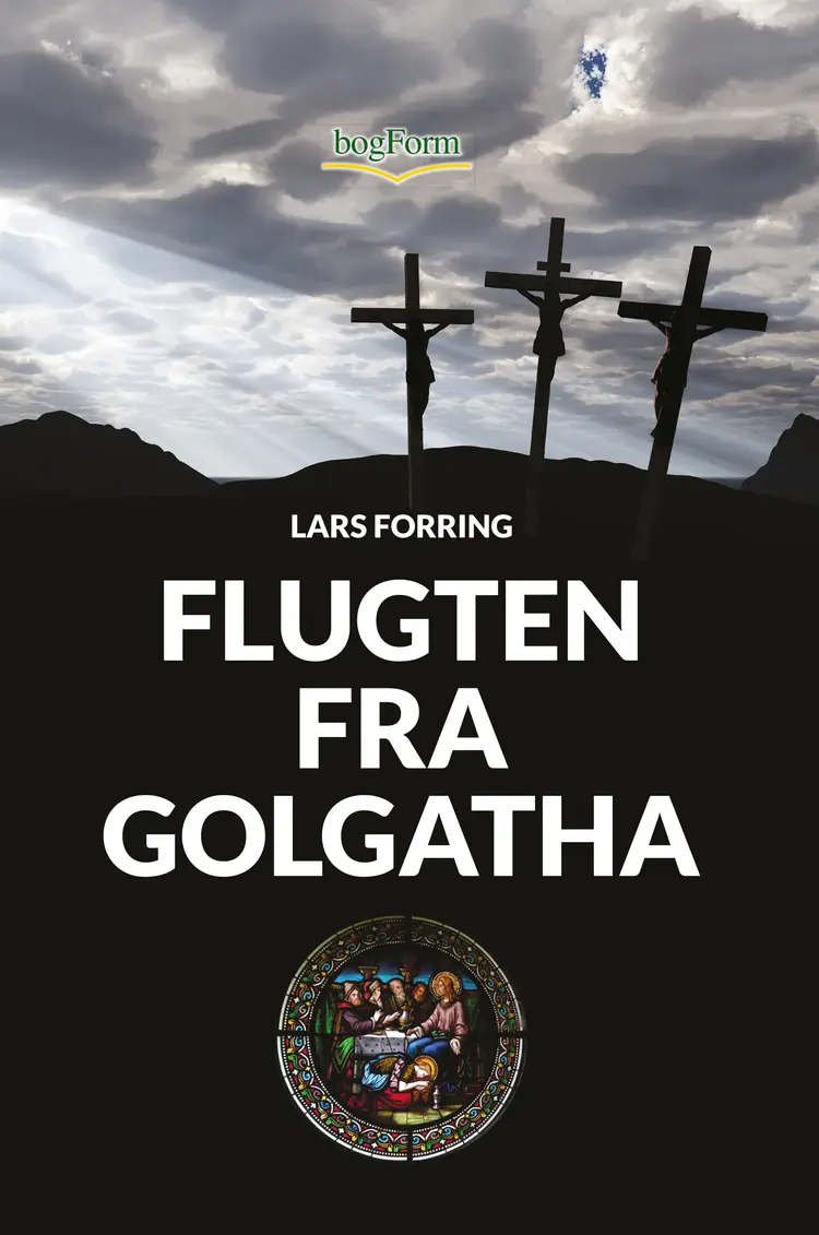 Flugten fra Golgatha af Steffen Nielsen
