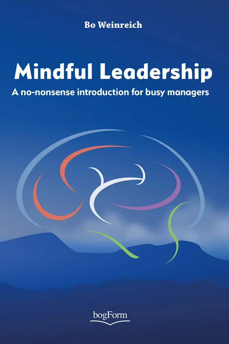 Mindful leadership af Bo Weinreich
