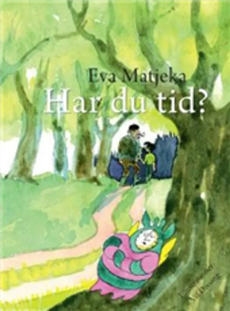 Har du tid? af Eva Matjeka