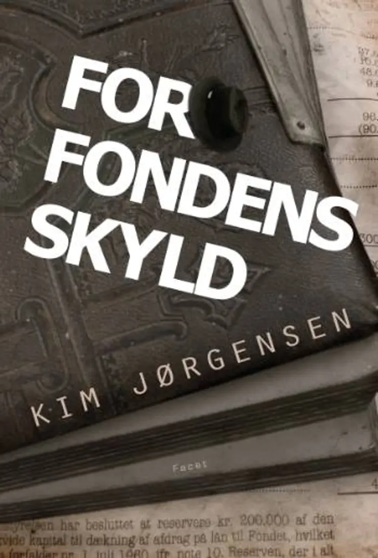 For fondens skyld af Kim Jørgensen