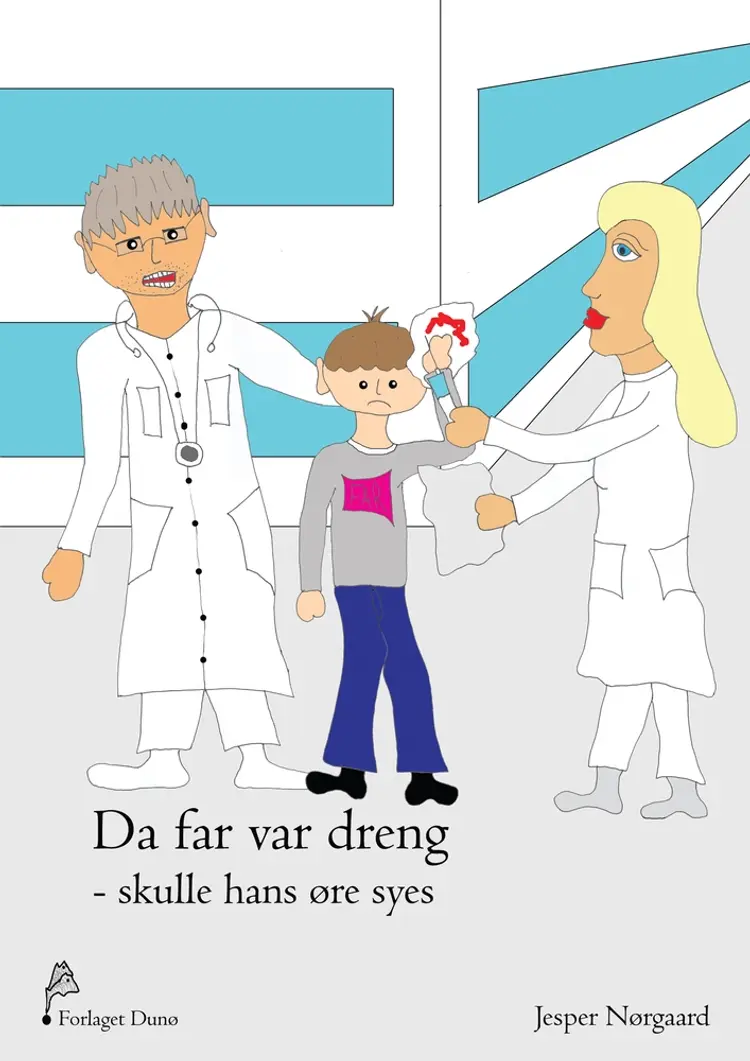Da far var dreng - skulle hans øre syes af Jesper Nørgaard