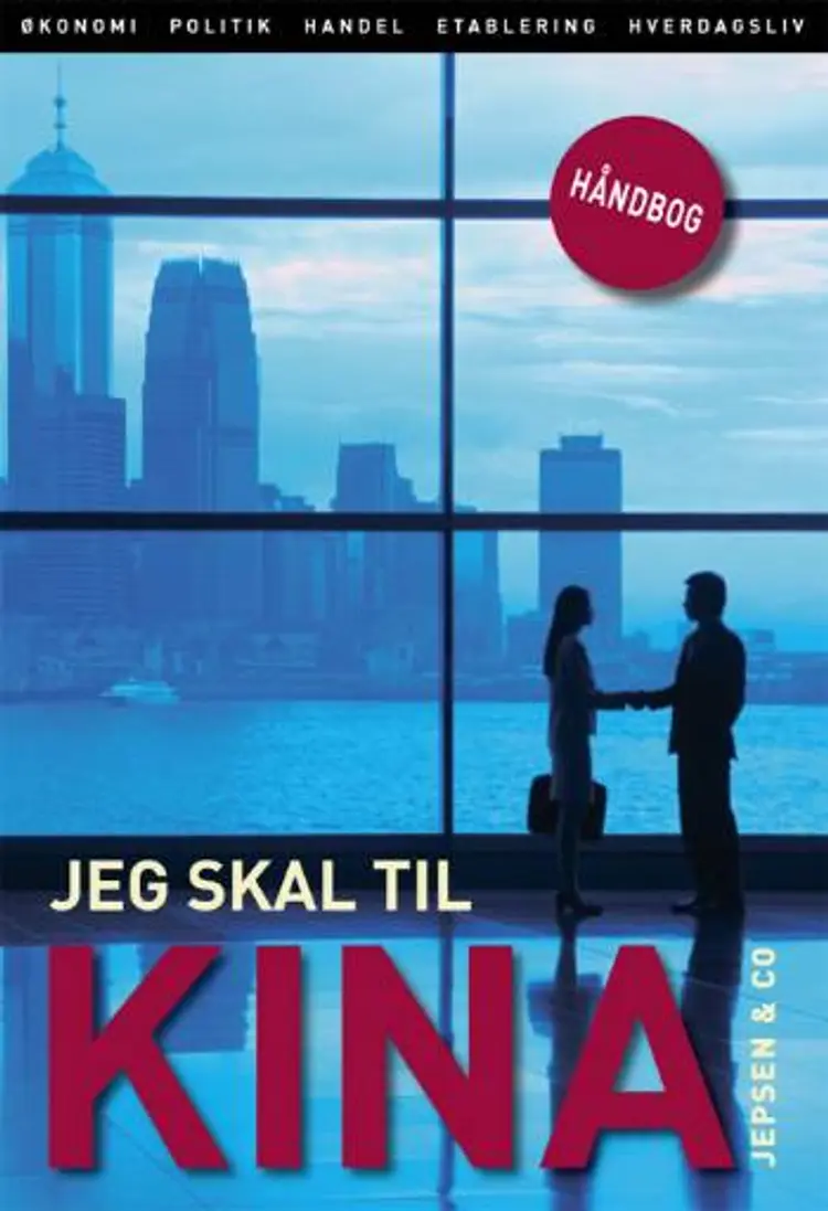 Jeg skal til Kina af Kjeld Erik Brødsgaard