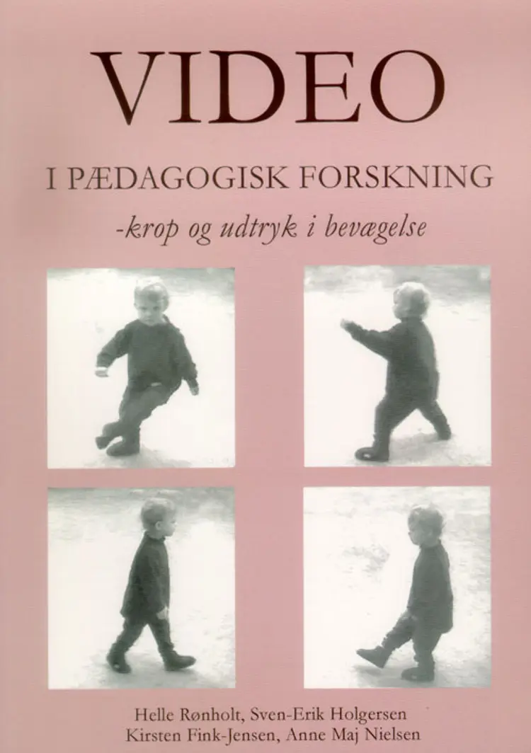 Video i pædagogisk forskning af Helle Rønholt