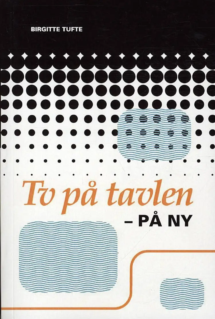 Tv på tavlen af Birgitte Tufte