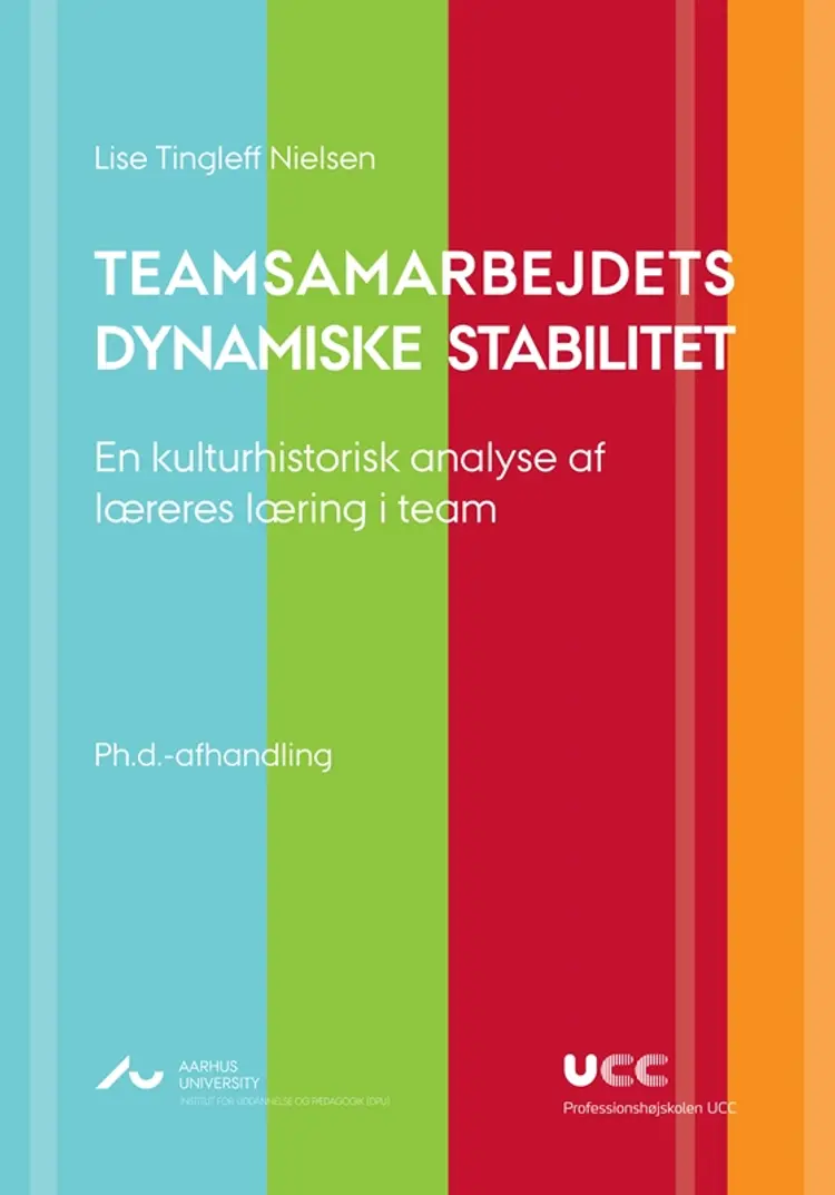 Teamsamarbejdets dynamiske stabilitet af Lise Tingleff Nielsen