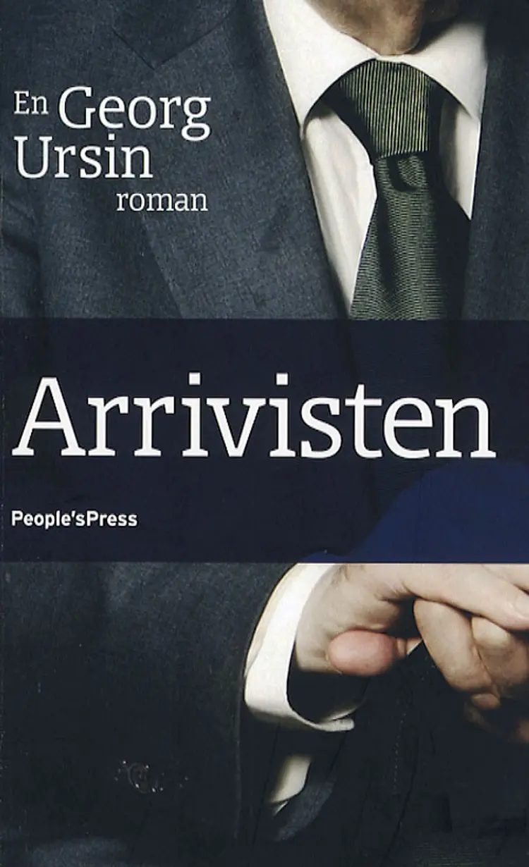 Arrivisten af Georg Ursin