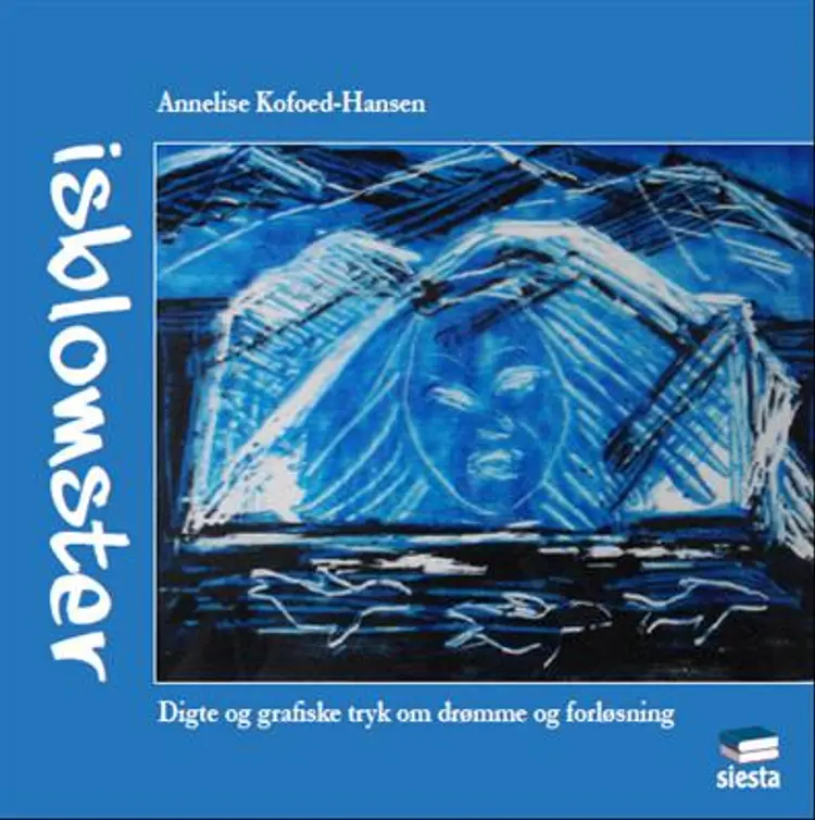Isblomster af Annelise Kofoed-Hansen