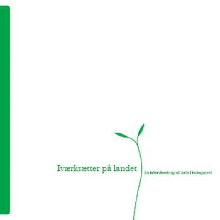 Iværksætter på landet af Julie Lindegaard