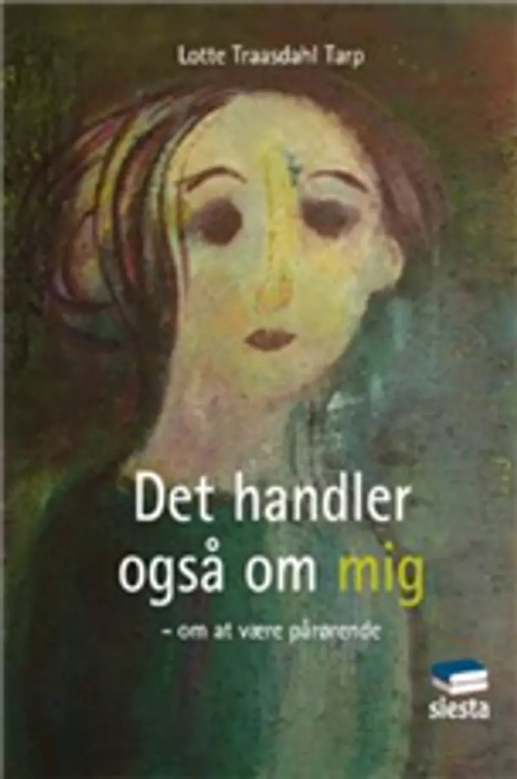 Det handler også om mig af Lotte Traasdahl Tarp