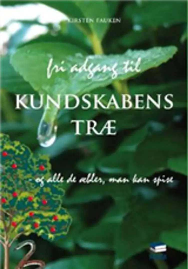 Fri adgang til kundskabens træ og alle de æbler, man kan spise af Kirsten Fauken