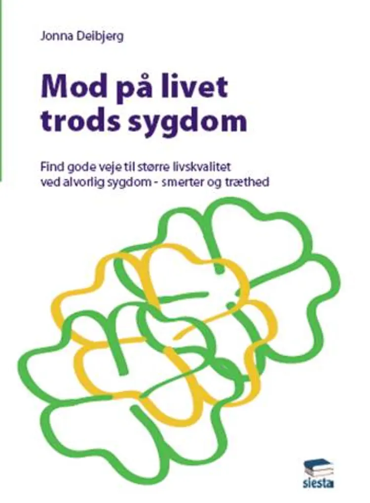 Mod på livet trods sygdom af Jonna Deibjerg